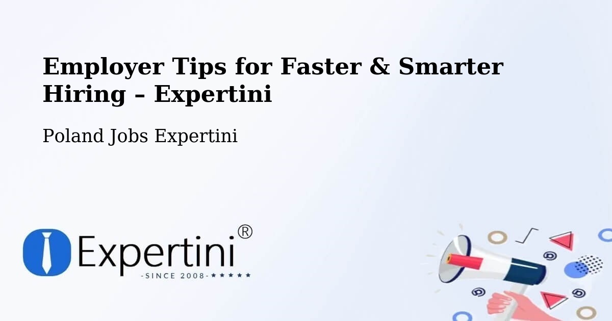 Employer Tips for Hiring & Recruitment – Drobin - Drobin, Poland Jobs Expertini